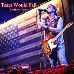 Tears Would Fall