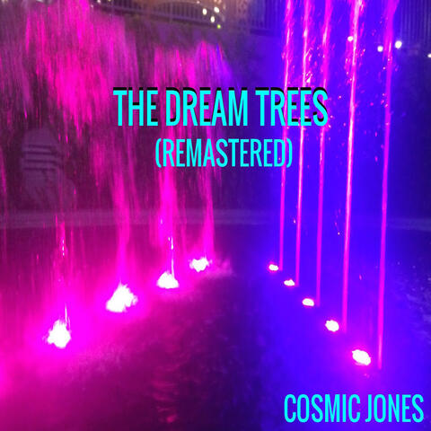 The Dream Trees (Remastered)