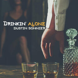 Drinkin Alone
