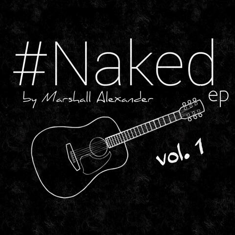 #Naked, Vol. 1 - EP