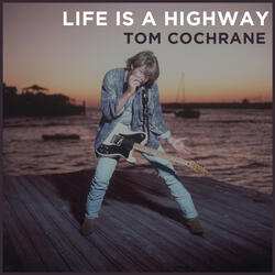 Life Is a Highway (2018 Version)