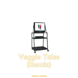 Veggie Tales (Remix)