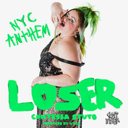 Loser (NYC Anthem)