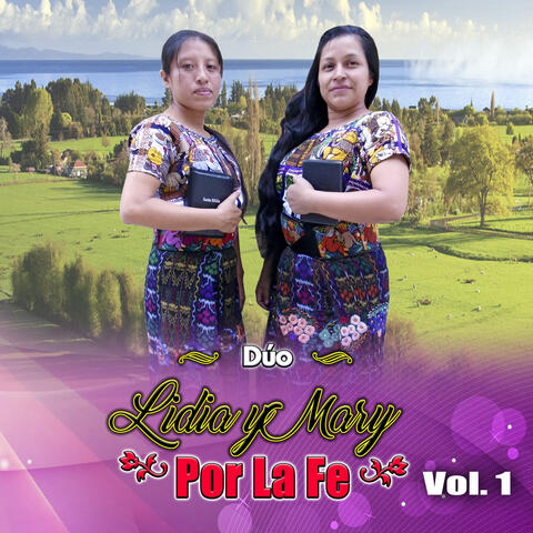 Por la Fe, Vol. 1