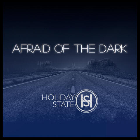 Afraid of the Dark