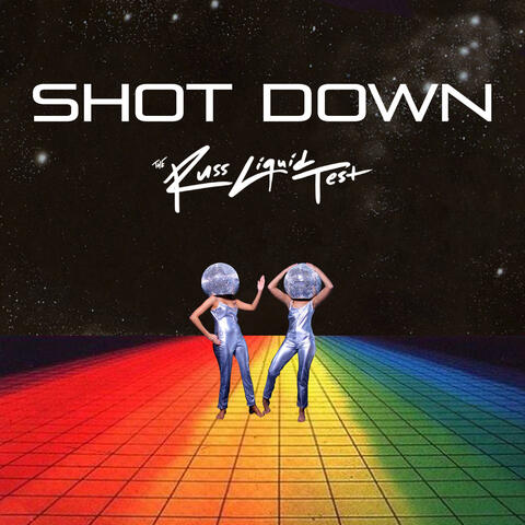 Shot Down - The Russ Liquid Test