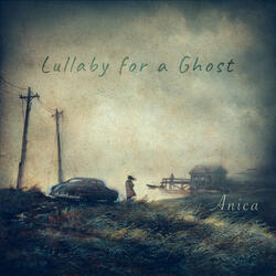 Lullaby for a Ghost