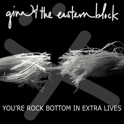 You're Rock Bottom in Extra Lives