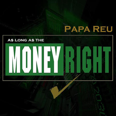 As Long as the Money Right