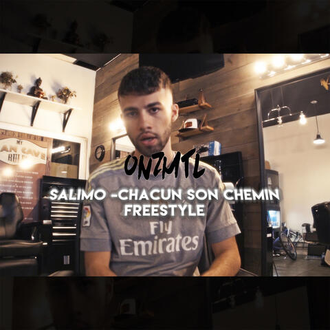 Chacun Son Chemin Freestyle: Onzmtl
