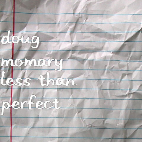 Less Than Perfect