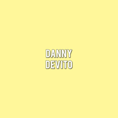 Danny Devito