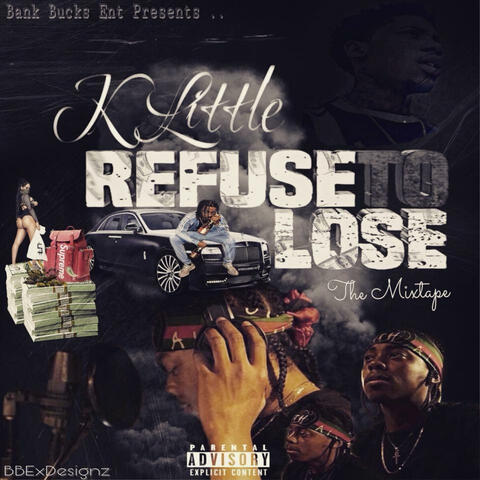 Refuse to Lose: The Mixtape