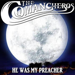 He Was My Preacher