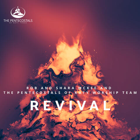 The Pentecostals of Katy Worship Team & Rob and Shara McKee