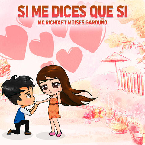 Si Me Dices Que Si