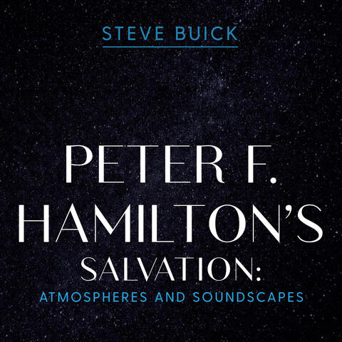Peter F. Hamilton’s Salvation: Atmospheres and Soundscapes