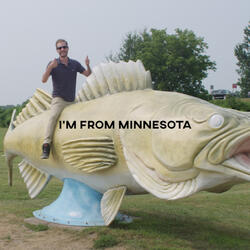 I'm from Minnesota