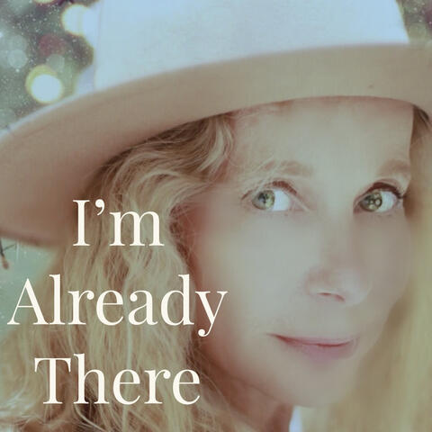I'm Alreadyt Here