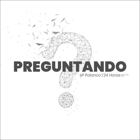 Preguntando
