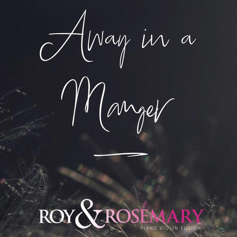Away in a Manger