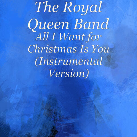 All I Want for Christmas Is You (Instrumental Version)