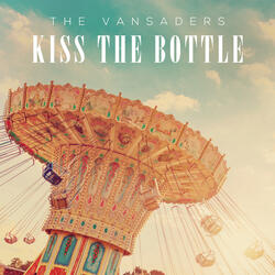 Kiss the Bottle