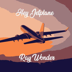 Hey Jetplane