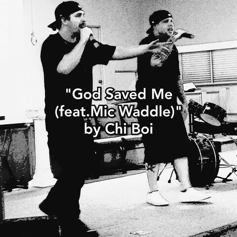 God Saved Me