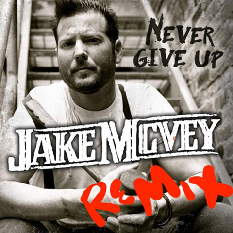 Never Give up (Remix)