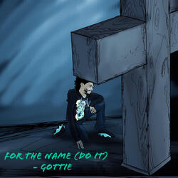 For the Name (Do It)