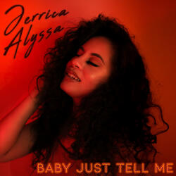 Baby Just Tell Me