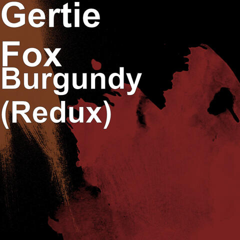 Burgundy (Redux)