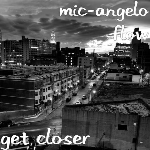Get Closer