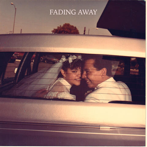 Fading Away