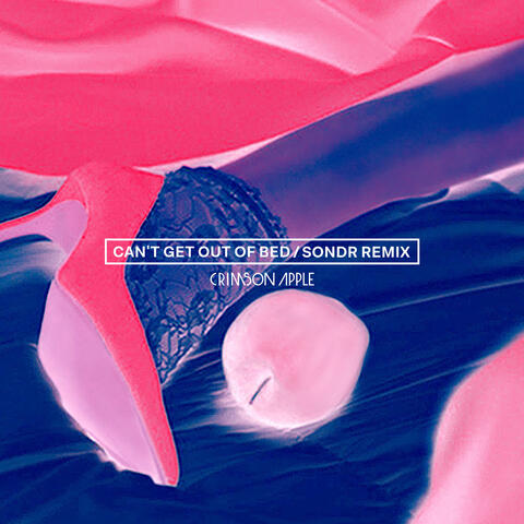 Can't Get out of Bed (Sondr Remix)