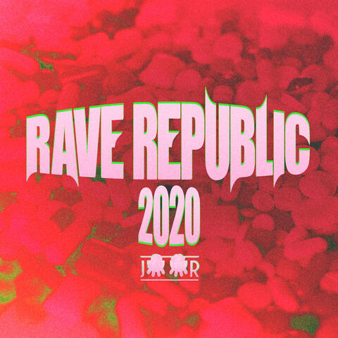 Rave Republic 2020