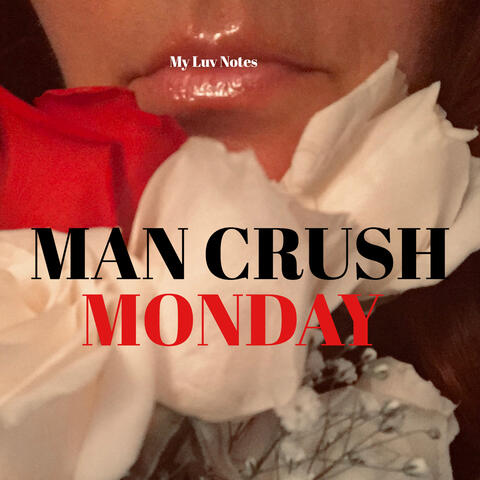 Man Crush Monday