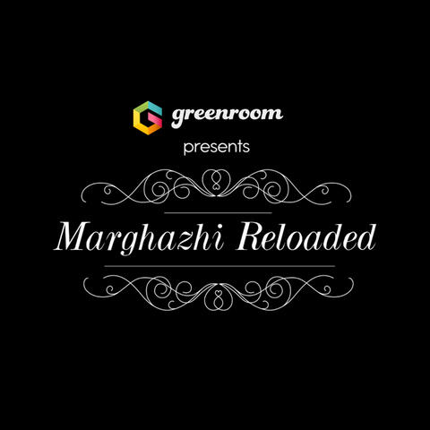 Marghazhi Reloaded