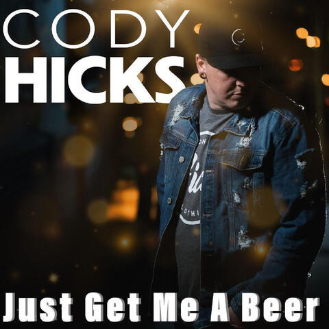Just Get Me a Beer- EP
