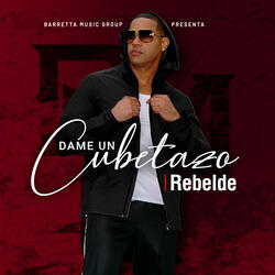 Dame Un Cubetazo