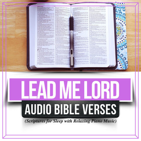 Lead Me Lord: Audio Bible Verses (Scriptures for Sleep with Relaxing Piano Music)