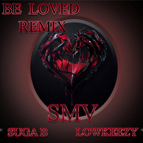 Be Loved Remix