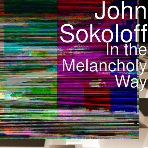 In the Melancholy Way