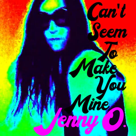 Can't Seem to Make You Mine