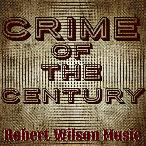 Crime of the Century