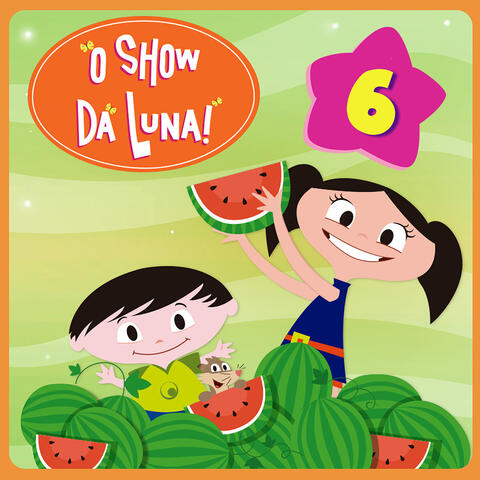 O Show da Luna!, Vol. 6