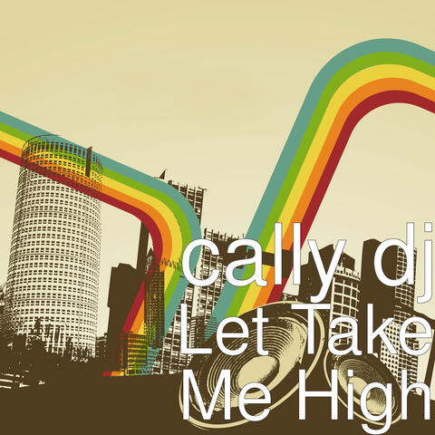 Let Take Me High