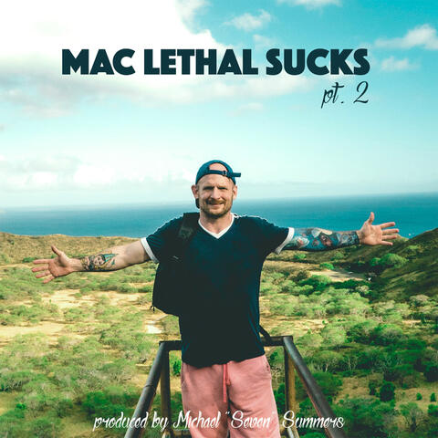 Mac Lethal Sucks, Pt. 2