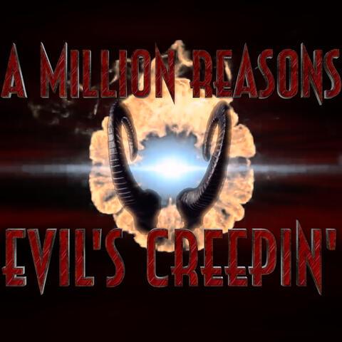 Evil's Creepin'